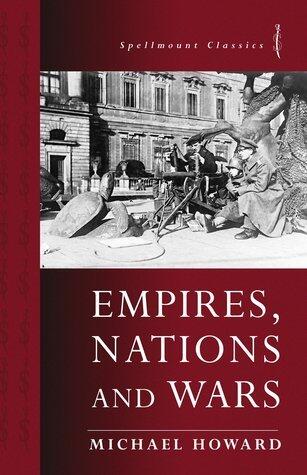 Empires, Nations and Wars