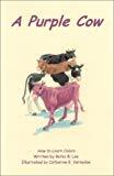 A Purple Cow: How to Learn Colors