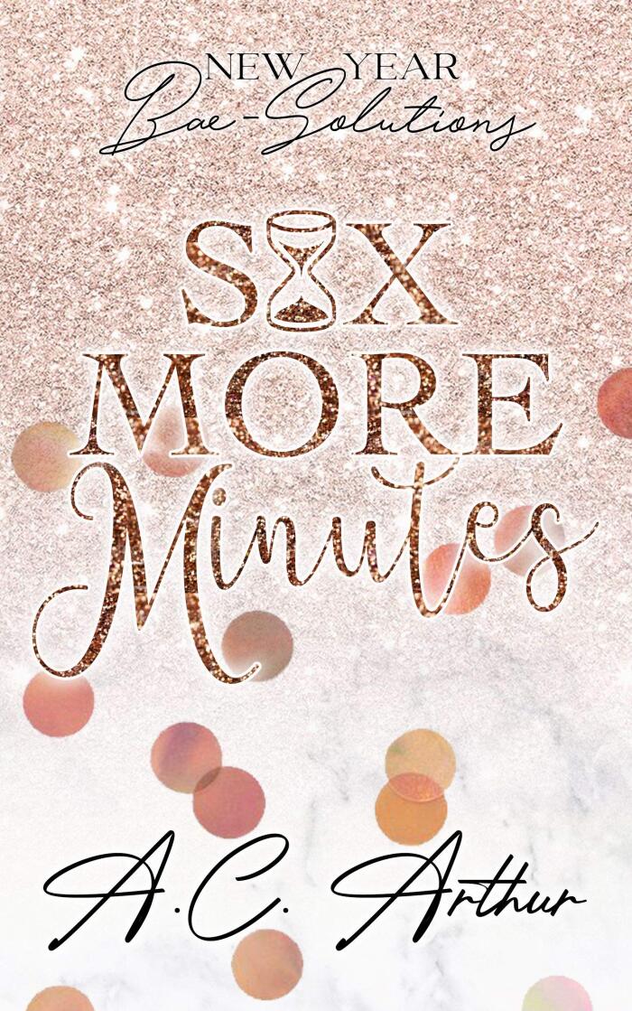 Six More Minutes: New Year Bae-Solutions