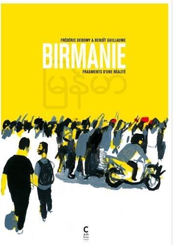 Birmanie, Fragments d'une Réalité