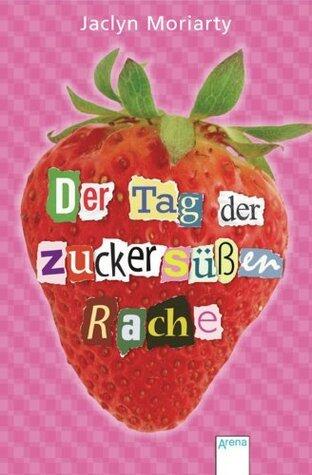 Der Tag der zuckersüßen Rache