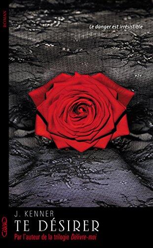 Te Désirer (Tome 1)