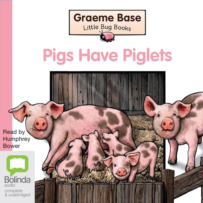 Pigs Have Piglets: Little Bug Books Series