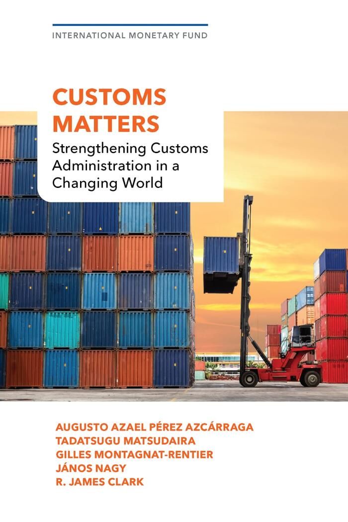 Customs Matters: Strengthening Customs Administration in a Changing World