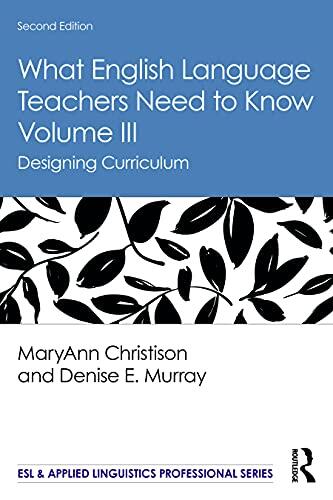What English Language Teachers Need to Know (Volume III)