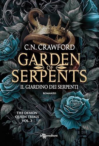 Gardens of Serpents. Il giardino dei serpenti (Leggereditore)
