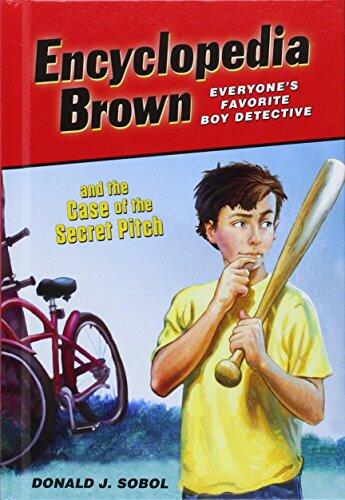 Encyclopedia Brown and the Case of the Secret Pitch
