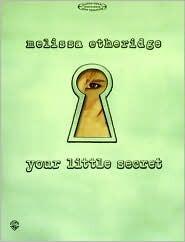 Melissa Etheridge -- Your Little Secret: Guitar/Vocal Edition with Tablature