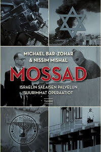 Mossad: Israelin salaisen palvelun suurimmat operaatiot