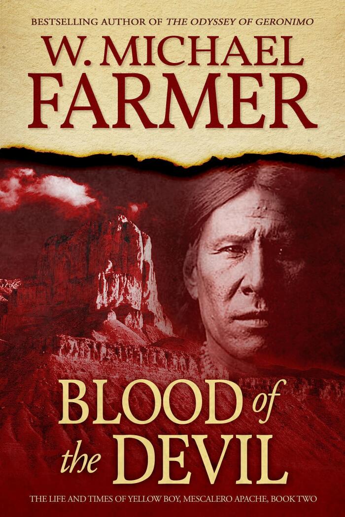 Blood of the Devil: The Life and Times of Yellow Boy, Mescalero Apache