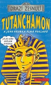 Tutanchamon a jeho hrobka plná pokladů