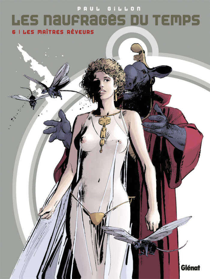 Les naufragés du temps, Tome 6 : Les maîtres rêveurs
