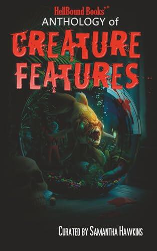 HellBound Books Anthology of Creature Features