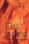 Elu tules. Marina Tsvetajeva. Pihtimused