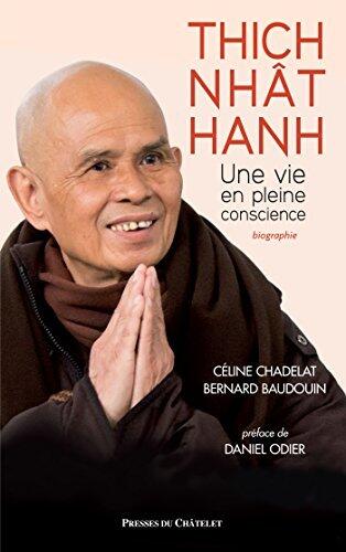 Thich Nhất Hạnh: Une Vie en Pleine Conscience