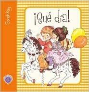 Que Dia!