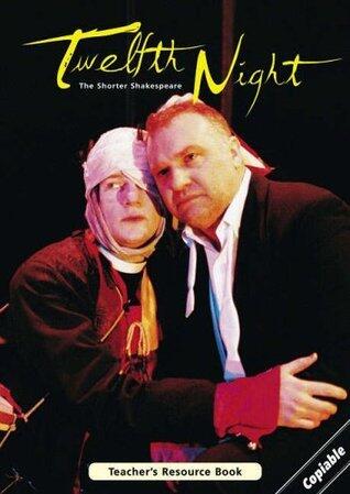 Twelfth Night: The Shorter Shakespeare