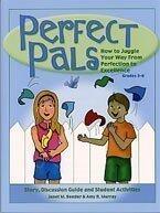 Perfect Pals: How to Juggle Your Way from Perfection to Excellence