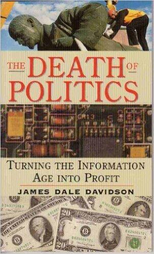 The death of politics. Turning the Information Age into Profit