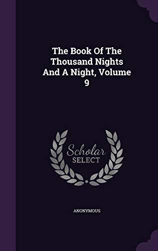 The Book of the Thousand Nights and a Night; Volume 9 of 16
