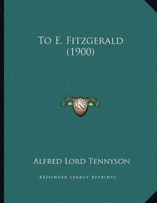 To E. Fitzgerald