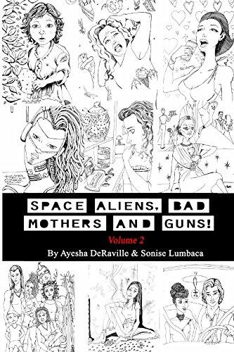 Space Aliens, Bad Mothers and Guns: Volume 2