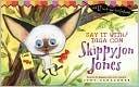 Say It with/Diga con Skippyjon Jones