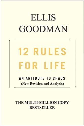 12 Rules for Life: An Antidote to Chaos