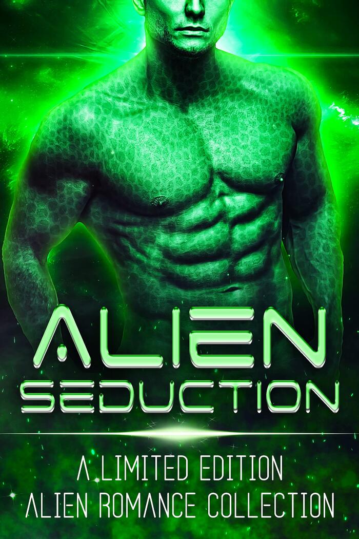 Alien Seduction: A Limited Edition Collection of Alien Romances