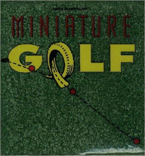 John Margolies's Miniature Golf