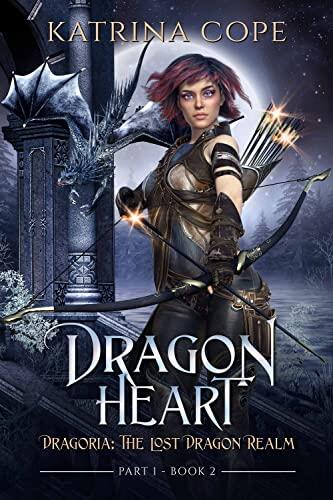 Dragon Heart: Dragon Fantasy Series Part 1