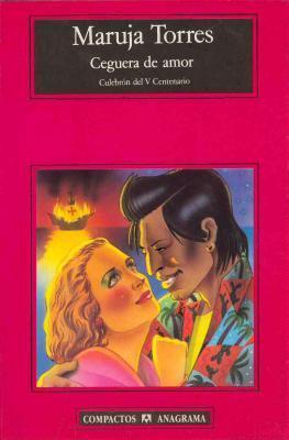 Ceguera de amor: Culebrón del V centenario