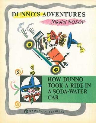 How Dunno Took a Ride in a Soda-Water Car
