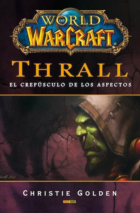 WORLD OF WARCRAFT: THRALL, El crepúsculo de los aspectos