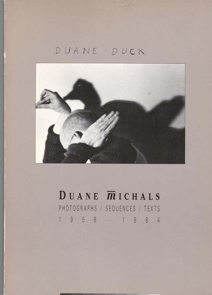 Duane Michals: Photographs, Sequences, Texts, 1958-84