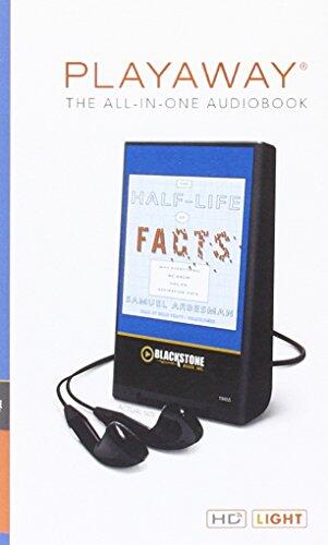 The Half-Life of Facts: Why Everything We Know Has an Expiration Date: Library Edition