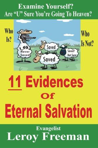 11 Evidences Of Eternal Salvation: Are U Sure You're Going To Heaven?