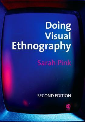 Doing Visual Ethnography