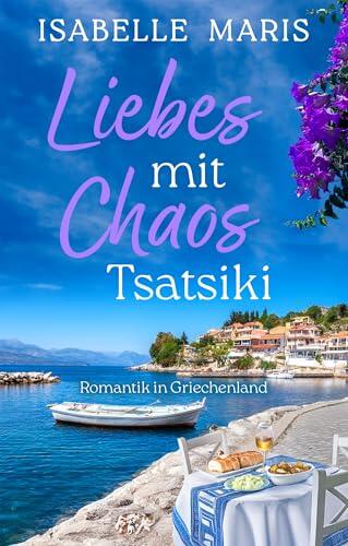 Liebeschaos mit Tsatsiki: Romantik in Griechenland (GlücksMomenteBrise 2)