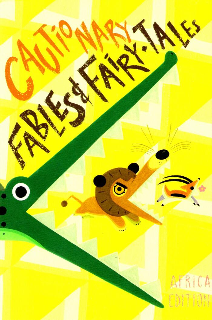 Cautionary Fables and Fairy Tales: Africa Edition