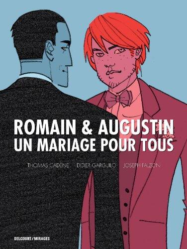 Romain et Augustin: Un Mariage Pour Tous