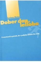 Dober dan, lenoba. O umetnosti in potrebi, da v podjetju delamo čim manj