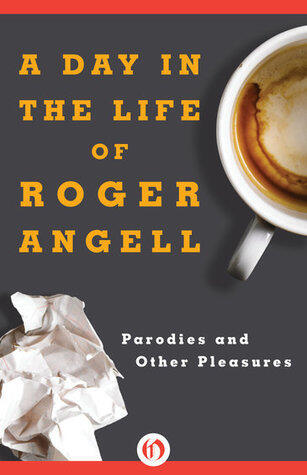 A Day in the Life of Roger Angell