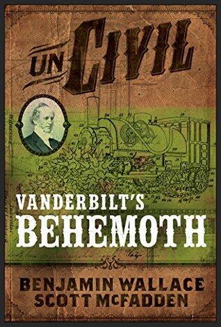 UnCivil: Vanderbilt's Behemoth