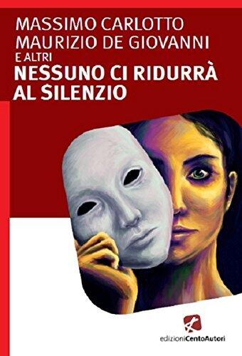 Nessuno ci ridurrà al silenzio