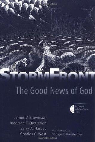 StormFront: The Good News of God (The Gospel and Our Culture Series)