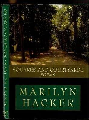 Rare SQUARES AND COURTYARDS Hacker, MarilynW. W. Norton & Company 1st edit/1st print 2000 [Hardcover] Hacker, Marilyn [Hardcover] Hacker, Marilyn