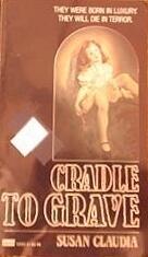 Cradle to Grave