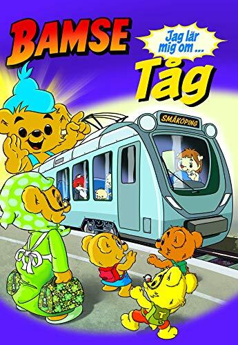 Bamse : Jag lär mig om tåg