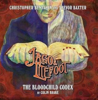 Jago & Litefoot: The Bloodchild Codex